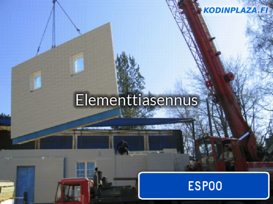 Elementtiasennus Espoo