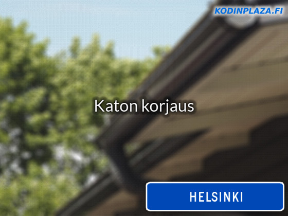 Katon korjaus Helsinki
