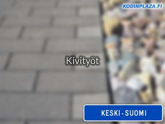 Kivityöt Keski-Suomi