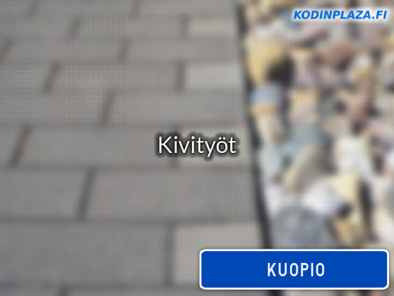 Kivityöt Kuopio