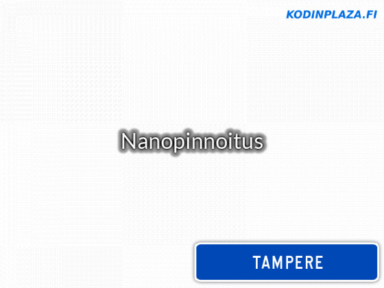 Nanopinnoitus Tampere