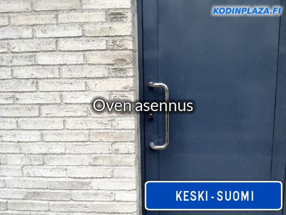Oven asennus Keski-Suomi