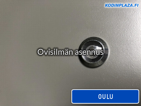 Ovisilmän asennus Oulu