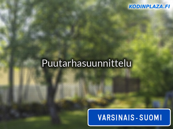Puutarhasuunnittelu Varsinais-Suomi