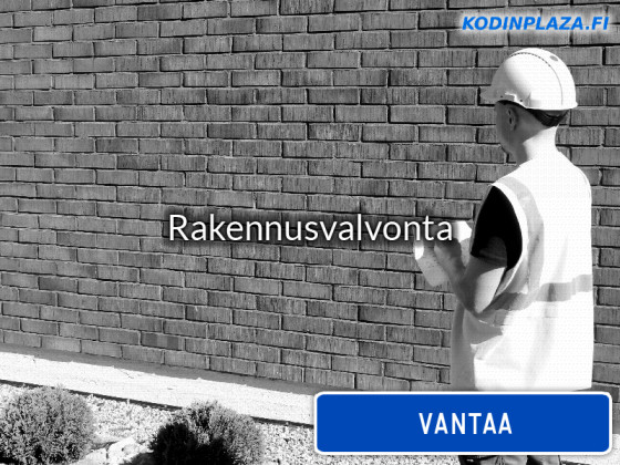 Rakennusvalvonta Vantaa