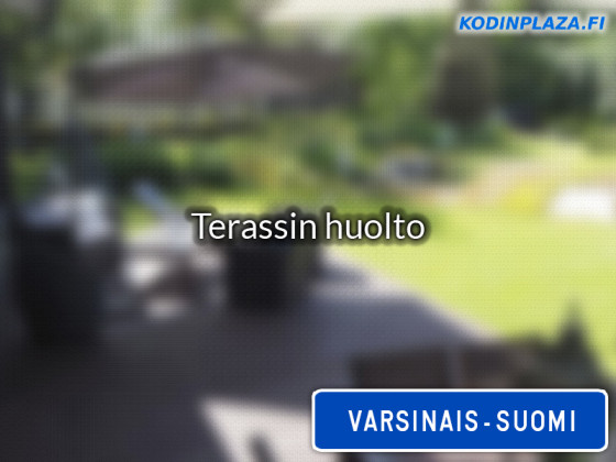 Terassin huolto Varsinais-Suomi