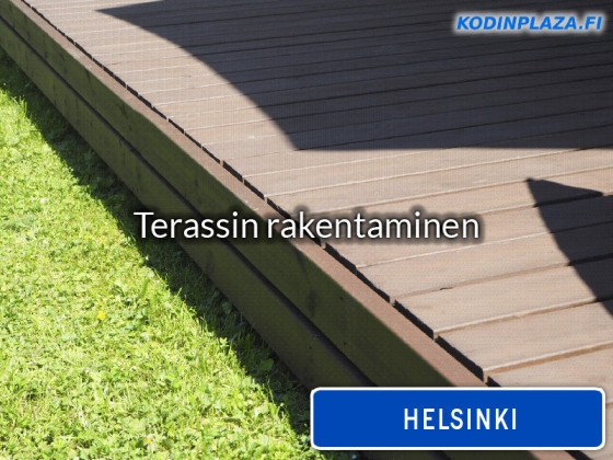 Terassin rakentaminen Helsinki