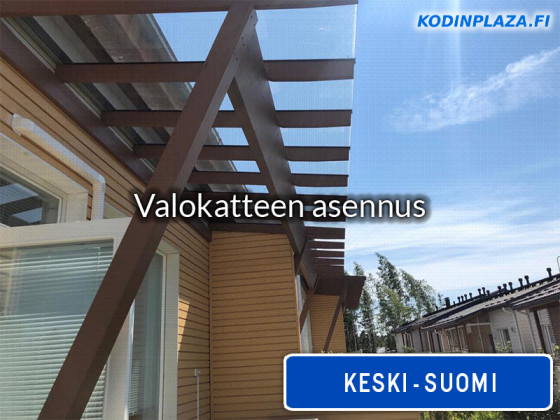 Valokatteen asennus Keski-Suomi